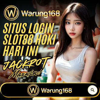WARUNG168: Situs Slot Gacor Gampang Menang Maxwin Hari Ini Link Slot88 Hoki Resmi
