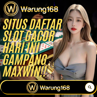 WARUNG168: Situs Slot Gacor Gampang Menang Maxwin Hari Ini